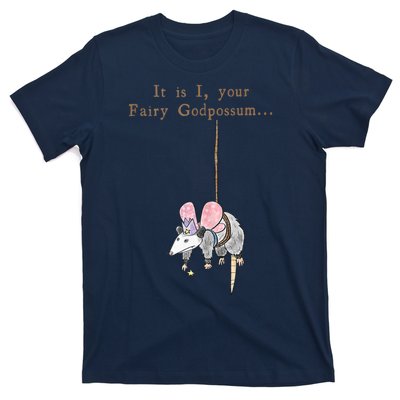 It Is I Your Fairy Godpossum T-Shirt