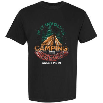 If It Involves Camping And Bacon Count Me In Funny Camping Garment-Dyed Heavyweight T-Shirt