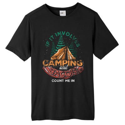 If It Involves Camping And Bacon Count Me In Funny Camping Tall Fusion ChromaSoft Performance T-Shirt