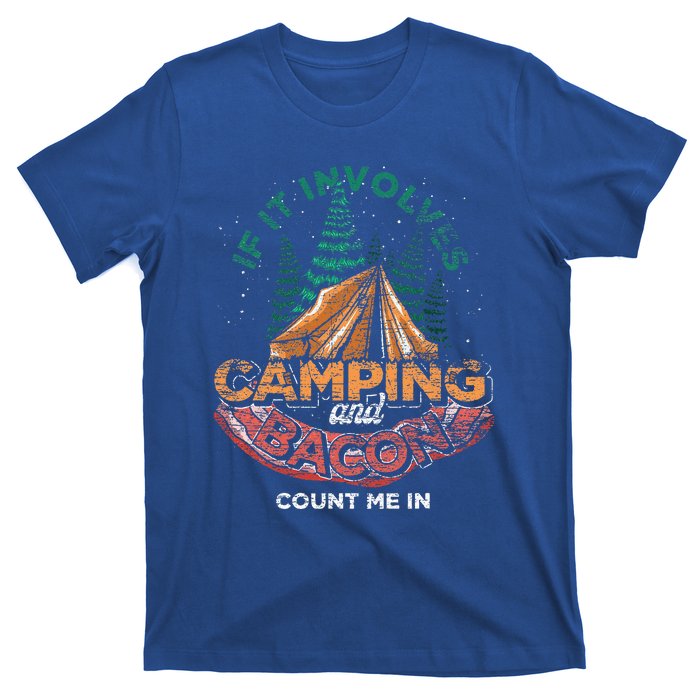 If It Involves Camping And Bacon Count Me In Funny Camping T-Shirt