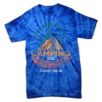 If It Involves Camping And Bacon Count Me In Funny Camping Tie-Dye T-Shirt