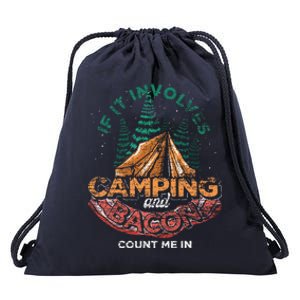 If It Involves Camping And Bacon Count Me In Funny Camping Drawstring Bag