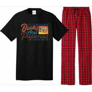 If It Involves Books And Pajamas Count Me In Book Lover Meaningful Gift Pajama Set