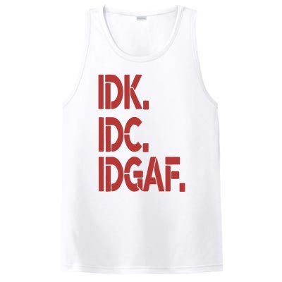 Idk Idc Idgaf PosiCharge Competitor Tank