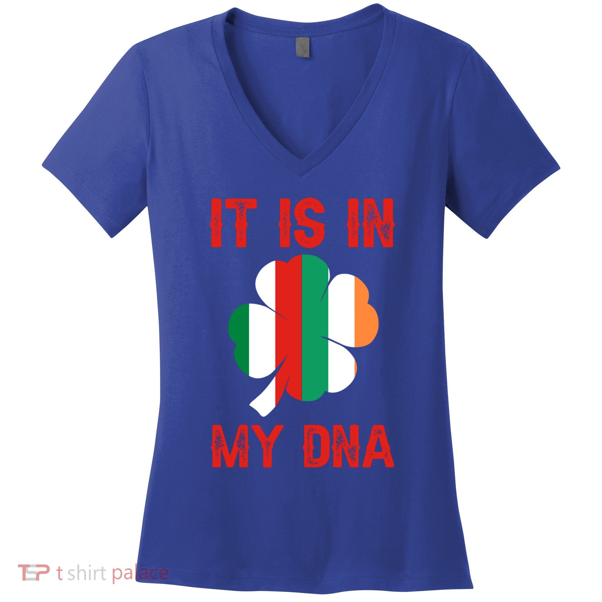 It Is In My Dna Irish Italian Gift Women's V-Neck T-Shirt