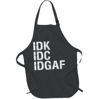 Idk Idc Idgaf Apron