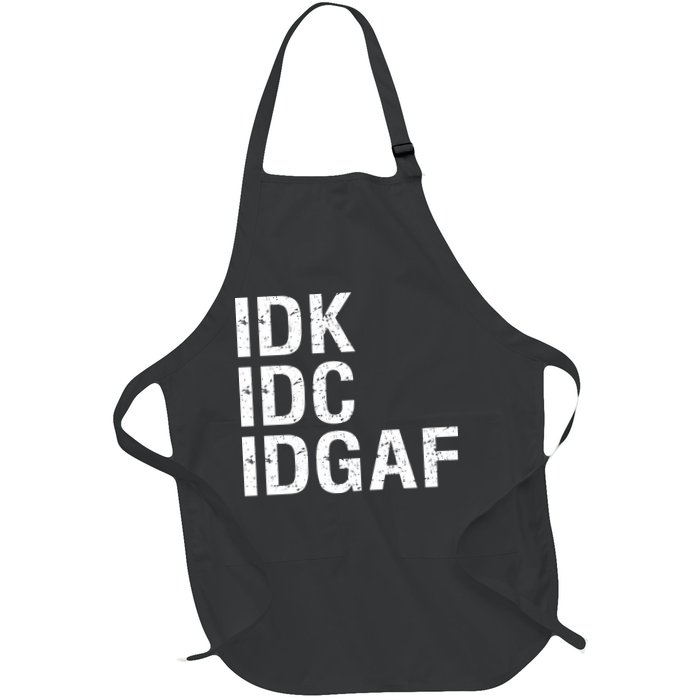 Idk Idc Idgaf Apron