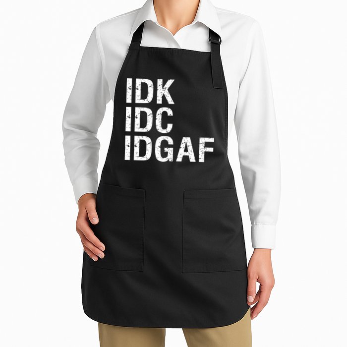 Idk Idc Idgaf Apron