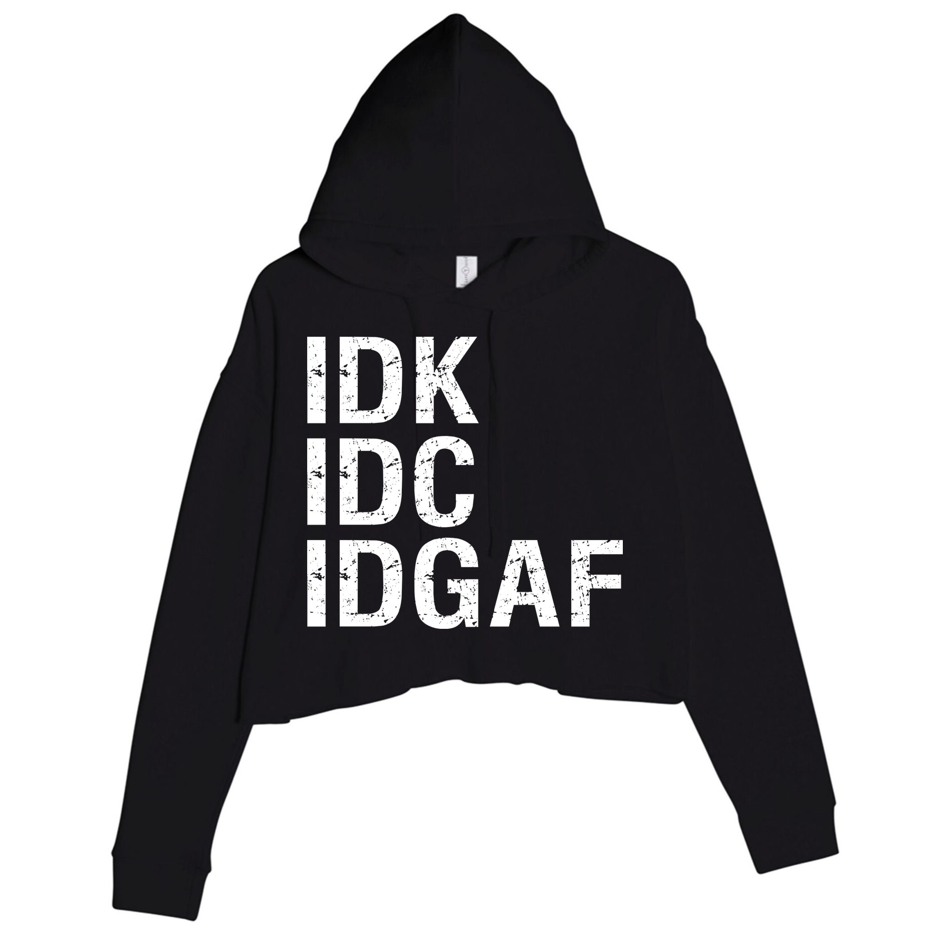 Idk Idc Idgaf Crop Fleece Hoodie