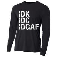 Idk Idc Idgaf Cooling Performance Long Sleeve Crew