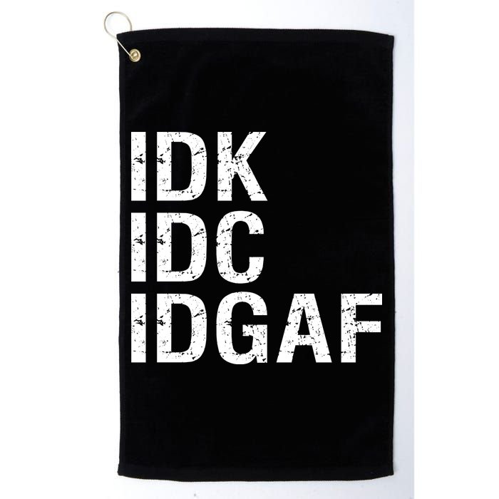 Idk Idc Idgaf Golf Towel