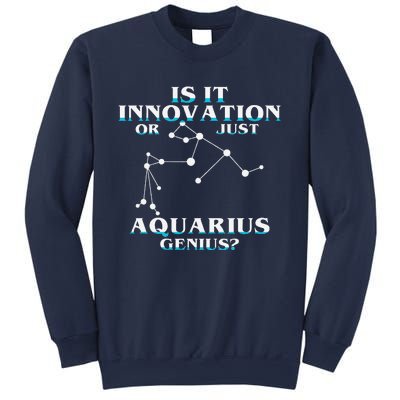 Is It Innovation Or Just Aquarius Genius Sweatshirt