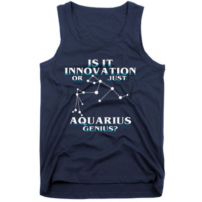 Is It Innovation Or Just Aquarius Genius Tank Top