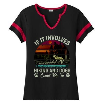 If It Involves Hiking And Dogs Count Me In Mountains Adventure Retro Vintage Ladies Halftime Notch Neck Tee