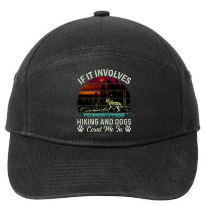 If It Involves Hiking And Dogs Count Me In Mountains Adventure Retro Vintage 7-Panel Snapback Hat