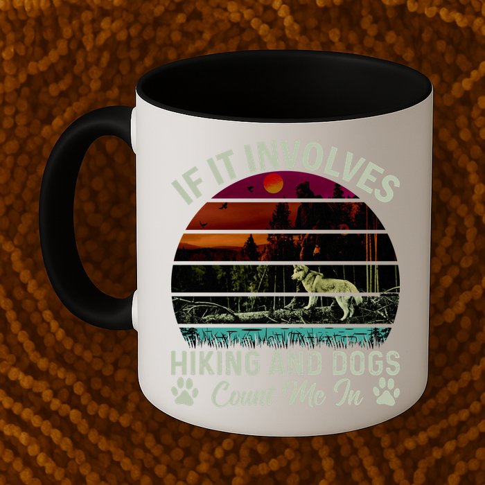 If It Involves Hiking And Dogs Count Me In Mountains Adventure Retro Vintage Mug