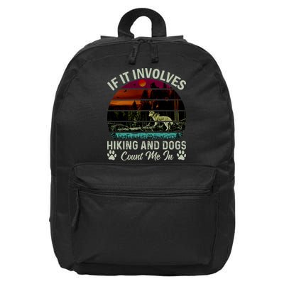 If It Involves Hiking And Dogs Count Me In Mountains Adventure Retro Vintage 16 in Basic Backpack