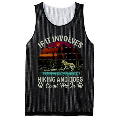 If It Involves Hiking And Dogs Count Me In Mountains Adventure Retro Vintage Mesh Reversible Basketball Jersey Tank