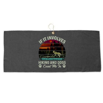 If It Involves Hiking And Dogs Count Me In Mountains Adventure Retro Vintage Large Microfiber Waffle Golf Towel