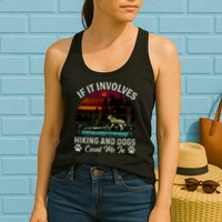 If It Involves Hiking And Dogs Count Me In Mountains Adventure Retro Vintage Womens Tank Top