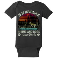 If It Involves Hiking And Dogs Count Me In Mountains Adventure Retro Vintage Baby Bodysuit
