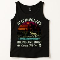 If It Involves Hiking And Dogs Count Me In Mountains Adventure Retro Vintage Tank Top