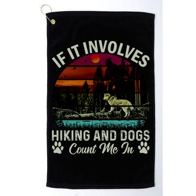 If It Involves Hiking And Dogs Count Me In Mountains Adventure Retro Vintage Golf Towel