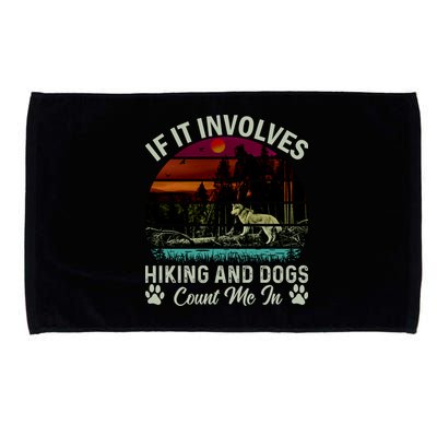 If It Involves Hiking And Dogs Count Me In Mountains Adventure Retro Vintage Microfiber Hand Towel