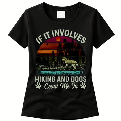 If It Involves Hiking And Dogs Count Me In Mountains Adventure Retro Vintage Womens T-Shirt