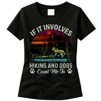 If It Involves Hiking And Dogs Count Me In Mountains Adventure Retro Vintage Womens T-Shirt
