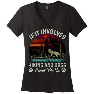 If It Involves Hiking And Dogs Count Me In Mountains Adventure Retro Vintage Women's V-Neck T-Shirt