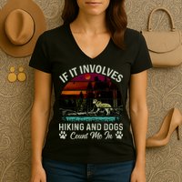 If It Involves Hiking And Dogs Count Me In Mountains Adventure Retro Vintage Women's V-Neck T-Shirt
