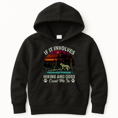 If It Involves Hiking And Dogs Count Me In Mountains Adventure Retro Vintage Kids Hoodie