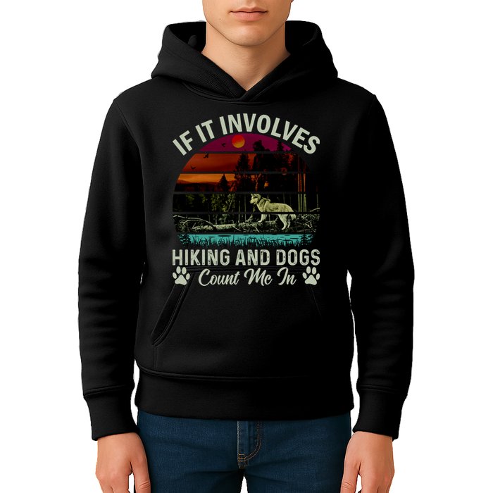 If It Involves Hiking And Dogs Count Me In Mountains Adventure Retro Vintage Kids Hoodie