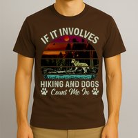 If It Involves Hiking And Dogs Count Me In Mountains Adventure Retro Vintage T-Shirt
