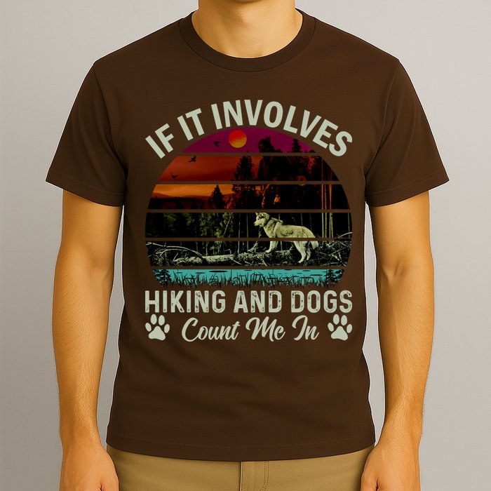 If It Involves Hiking And Dogs Count Me In Mountains Adventure Retro Vintage T-Shirt