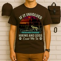 If It Involves Hiking And Dogs Count Me In Mountains Adventure Retro Vintage T-Shirt
