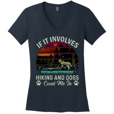 If It Involves Hiking And Dogs Count Me In Mountains Adventure Retro Vintage Women's V-Neck T-Shirt