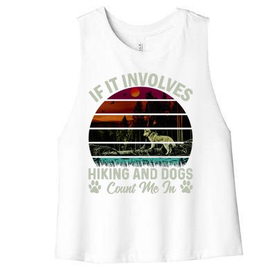 If It Involves Hiking And Dogs Count Me In Mountains Adventure Retro Vintage Women's Racerback Cropped Tank