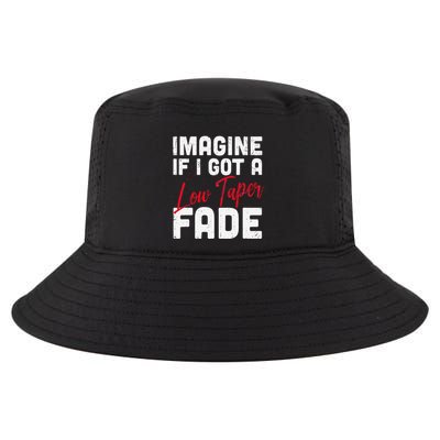 Imagine If I Got A Low Taper Fade Funny Hairstyle Meme Cool Comfort Performance Bucket Hat