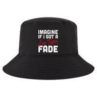 Imagine If I Got A Low Taper Fade Funny Hairstyle Meme Cool Comfort Performance Bucket Hat
