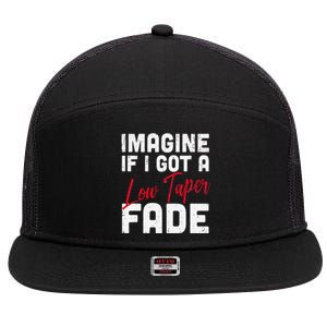 Imagine If I Got A Low Taper Fade Funny Hairstyle Meme 7 Panel Mesh Trucker Snapback Hat