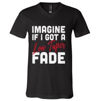 Imagine If I Got A Low Taper Fade Funny Hairstyle Meme V-Neck T-Shirt