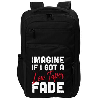 Imagine If I Got A Low Taper Fade Funny Hairstyle Meme Impact Tech Backpack