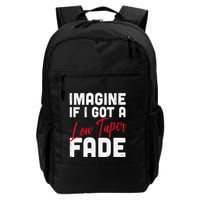 Imagine If I Got A Low Taper Fade Funny Hairstyle Meme Backpack