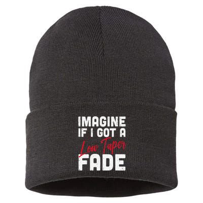 Imagine If I Got A Low Taper Fade Funny Hairstyle Meme Sustainable Knit Beanie