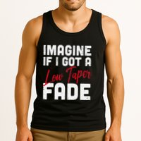 Imagine If I Got A Low Taper Fade Funny Hairstyle Meme Tank Top