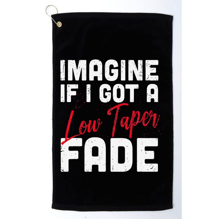 Imagine If I Got A Low Taper Fade Funny Hairstyle Meme Golf Towel