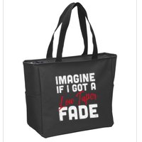Imagine If I Got A Low Taper Fade Funny Hairstyle Meme Zip Tote Bag