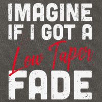 Imagine If I Got A Low Taper Fade Funny Hairstyle Meme Cotton Canvas Backpack
